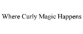 WHERE CURLY MAGIC HAPPENS