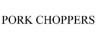 PORK CHOPPERS
