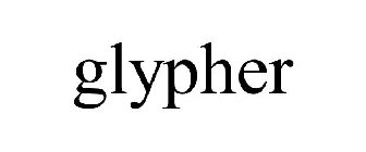 GLYPHER