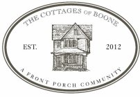 THE COTTAGES OF BOONE A FRONT PORCH COMMUNITY EST. 2012