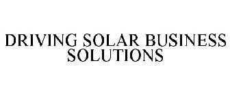 DRIVING SOLAR BUSINESS SOLUTIONS