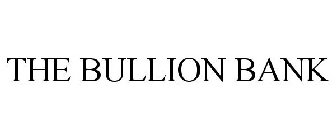 THE BULLION BANK