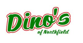 DINO'S OF NORTHFIELD