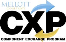 MELLOTT COMPANY CXP COMPONENT EXCHANGE PROGRAM