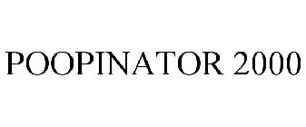 POOPINATOR 2000