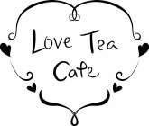 LOVE TEA CAFE