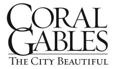 CORAL GABLES THE CITY BEAUTIFUL