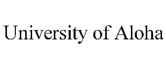 UNIVERSITY OF ALOHA