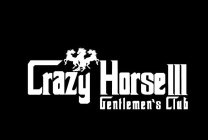 CRAZY HORSE III GENTLEMEN'S CLUB