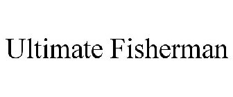 ULTIMATE FISHERMAN