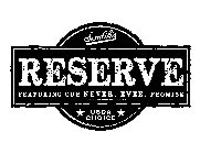 SENDIK'S RESERVE FEATURING OUR NEVER. EVER. PROMISE USDA CHOICE