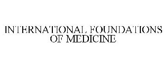 INTERNATIONAL FOUNDATIONS OF MEDICINE