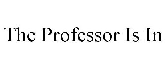 THE PROFESSOR IS IN