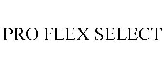 PRO FLEX SELECT