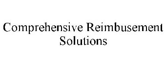 COMPREHENSIVE REIMBURSEMENT SOLUTIONS