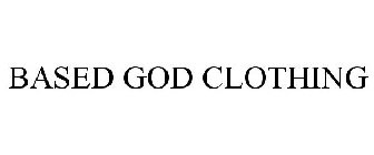 BASED GOD CLOTHING