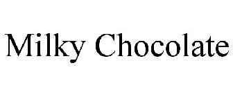 MILKY CHOCOLATE
