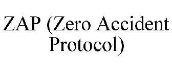 ZAP (ZERO ACCIDENT PROTOCOL)