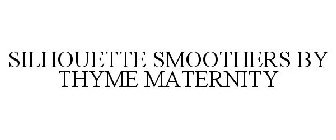 SILHOUETTE SMOOTHERS BY THYME MATERNITY