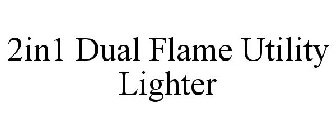 2IN1 DUAL FLAME UTILITY LIGHTER
