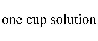 ONE CUP SOLUTION