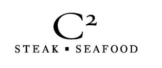 C2 STEAK · SEAFOOD