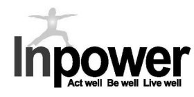 INPOWER ACT WELL BE WELL LIVE WELL