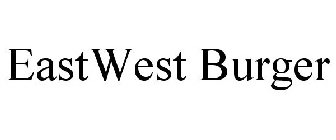 EASTWEST BURGER