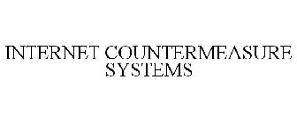 INTERNET COUNTERMEASURE SYSTEMS