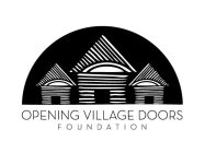 OPENING VILLAGE DOORS FOUNDATION