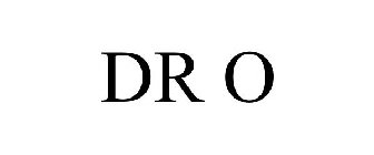 DR O