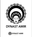 DYNAST AMIR DYNAST AMIR