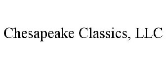 CHESAPEAKE CLASSICS, LLC