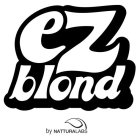 EZ BLOND BY NATTURALABS