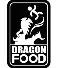 DRAGON FOOD