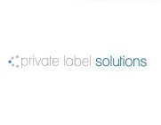 PRIVATE LABEL SOLUTIONS