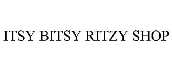 ITSY BITSY RITZY SHOP