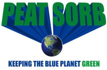 PEAT SORB KEEPING THE BLUE PLANET GREEN