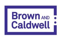 BROWN AND CALDWELL