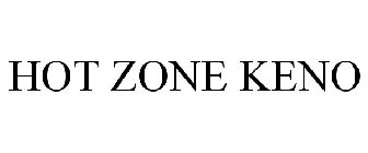 HOT ZONE KENO