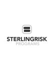 S STERLINGRISK PROGRAMS
