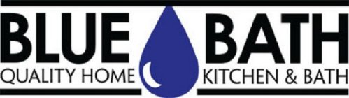 BLUE BATH QUALITY HOME KITCHEN & BATH