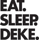 EAT.SLEEP.DEKE.