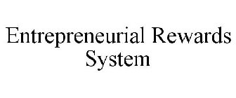 ENTREPRENEURIAL REWARDS SYSTEM