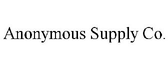 ANONYMOUS SUPPLY CO.