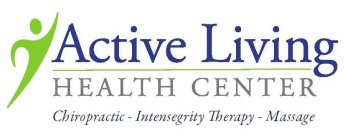ACTIVE LIVING HEALTH CENTER CHIROPRACTIC - INTENSEGRITY THERAPY - MASSAGE