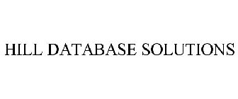 HILL DATABASE SOLUTIONS
