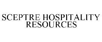 SCEPTRE HOSPITALITY RESOURCES