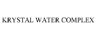 KRYSTAL WATER COMPLEX