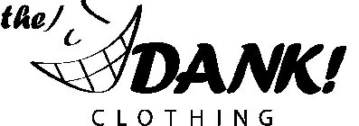 THE DANK! CLOTHING